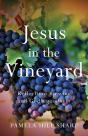 Jesus In The Vineyard - Preview