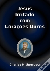 Capa do artigo Jesus Irritado Com Corações Duros