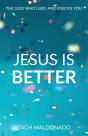 Jesus Is Better - Preview