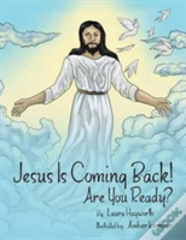 Jesus Is Coming Back!