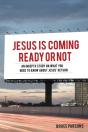 Jesus Is Coming Ready Or Not: An  Indept - Preview