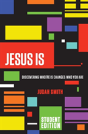 Jesus Is Student Edition - Preview