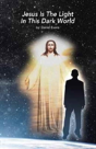 Jesus Is The Light In This Dark World - Preview