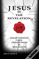 Jesus Is The Revelation