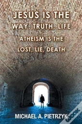 Jesus Is The Way, Truth, Life