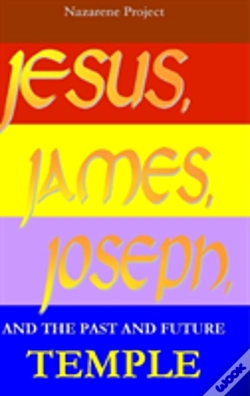 Capa do artigo Jesus, James, Joseph, And The Past And Future Temple