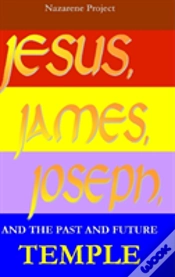Capa do artigo Jesus, James, Joseph, And The Past And Future Temple