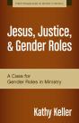 Jesus, Justice, And Gender Roles - Preview