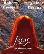 Jesus ; La Resurrection - Preview