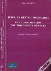 Capa do artigo Jésus, Le Révolutionnaire ; Une Condamnation Politique Correcte
