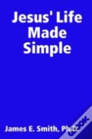 Jesus' Life Made Simple
