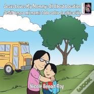 Jesus Loves My Mommy
