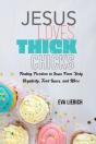 Jesus Loves Thick Chicks - Preview