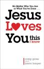 Jesus Loves You...This I Know - Preview