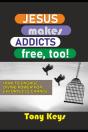 Jesus Makes Addicts Free, Too! - Preview