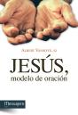 Jesús, Modelo De Oración - Preview