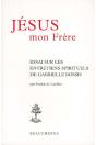 Jésus Mon Frère ; Essai Sur Les Entretiens Spirituels De Gabrielle Bossis - Preview