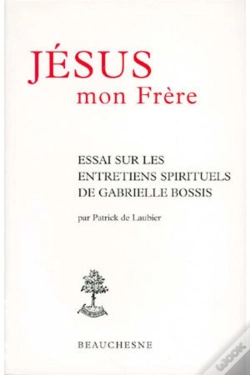 Capa do artigo Jésus Mon Frère ; Essai Sur Les Entretiens Spirituels De Gabrielle Bossis