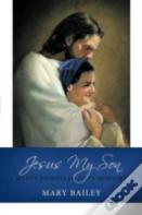 Jesus My Son