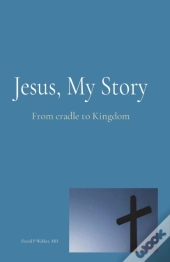 Jesus, My Story