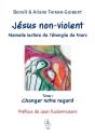 Jésus Non-Violent : Nouvelle Lecture De L'Évangile De Marc Tome 1 : Changer Notre Regard - Preview