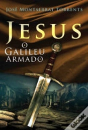 Capa do artigo JESUS O Galileu Armado