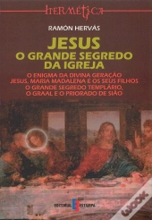 Jesus - O Grande Segredo da Igreja