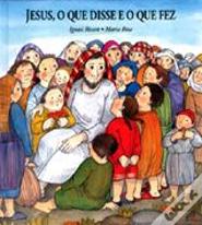Jesus, o que Disse e o que Fez