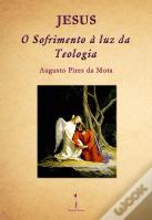 Jesus - O Sofrimento à Luz da Teologia