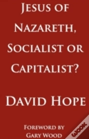 Capa do artigo Jesus Of Nazareth, Socialist Or Capitalist?