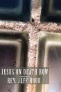 Jesus On Death Row - Preview