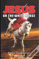 Jesus On The White Horse