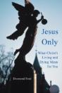 Jesus Only - Preview