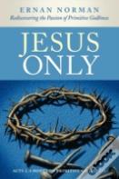 Jesus Only