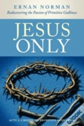 Jesus Only
