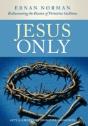 Jesus Only - Preview