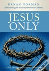 Jesus Only