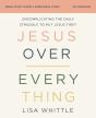 Jesus Over Everything Bible Study Guide Plus Streaming Video, Updated Edition - Preview