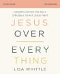 Jesus Over Everything Study Guide - Preview