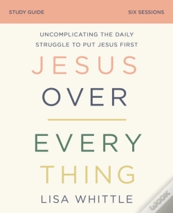 Capa do artigo Jesus Over Everything Study Guide