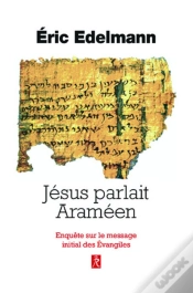 Capa do artigo Jésus Parlait Araméen ; Enquête Sur Le Message Initial Des Evangiles