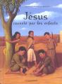 Jesus Raconte Par Les Enfants - Preview