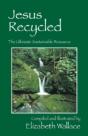 Jesus Recycled: The Ultimate Sustainable Resource - Preview