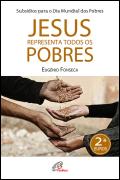 Jesus Representa Todos os Pobres