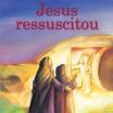 Jesus Ressuscitou