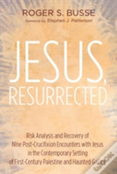 Jesus, Resurrected