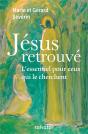 Jésus Retrouvé ; L'Essentiel Pour Ceux Qui Le Cherchent - Preview