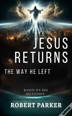 Capa do artigo Jesus Returns The Way He Left