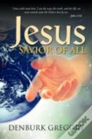Jesus, Savior Of All