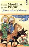 Jésus Selon Mahomet